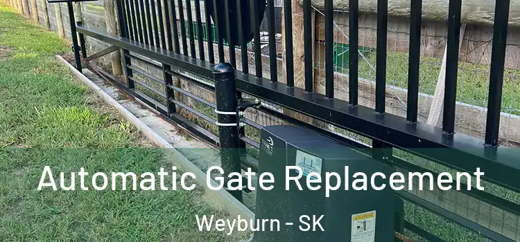  Automatic Gate Replacement Weyburn - SK
