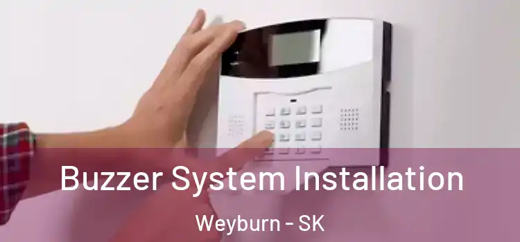 Buzzer System Installation Weyburn - SK