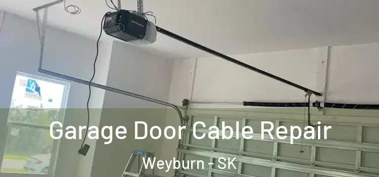  Garage Door Cable Repair Weyburn - SK