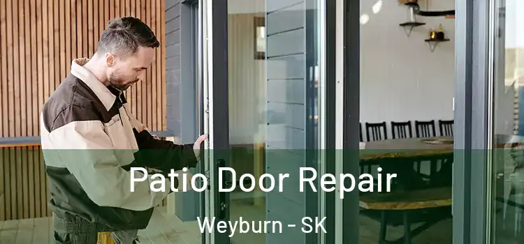  Patio Door Repair Weyburn - SK