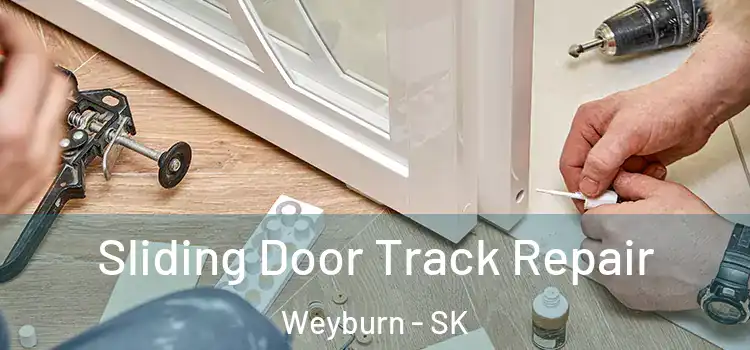 Sliding Door Track Repair Weyburn - SK