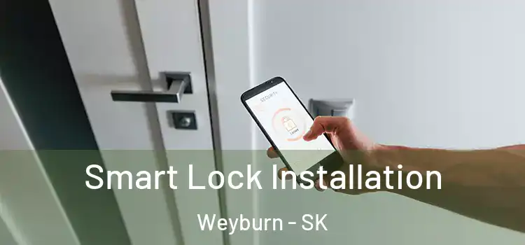 Smart Lock Installation Weyburn - SK